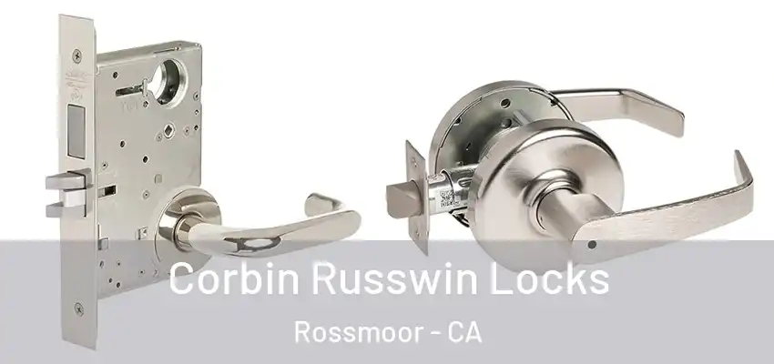  Corbin Russwin Locks Rossmoor - CA