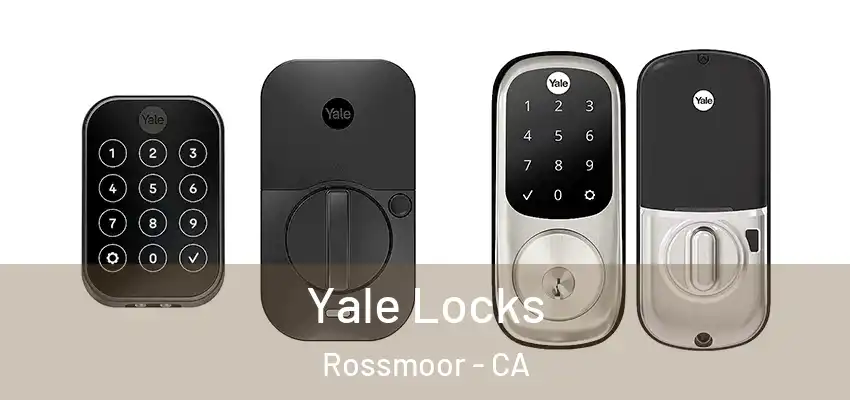  Yale Locks Rossmoor - CA